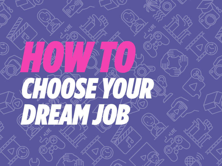 How to choose your dream job