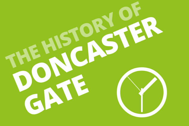 The history of Doncaster Gate