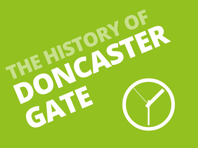 The history of Doncaster Gate